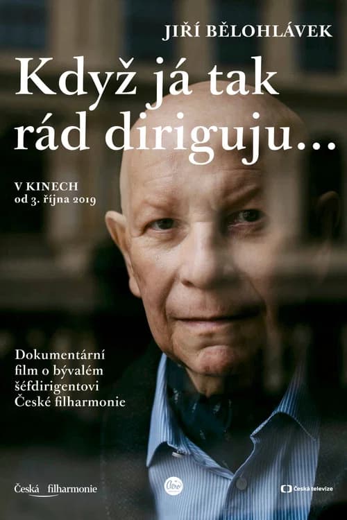 Jiří Bělohlávek: „Když já tak rád diriguju…“